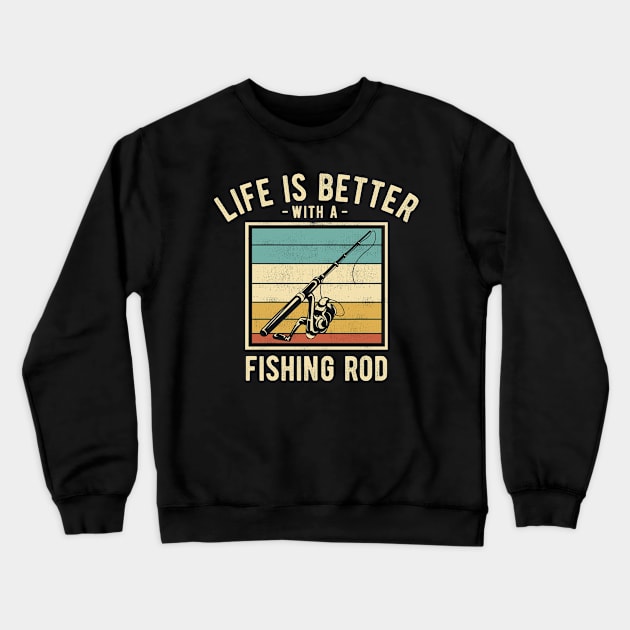 Fishing Sayings -  Retro Funny Fishing Lovers Gift Crewneck Sweatshirt by DnB